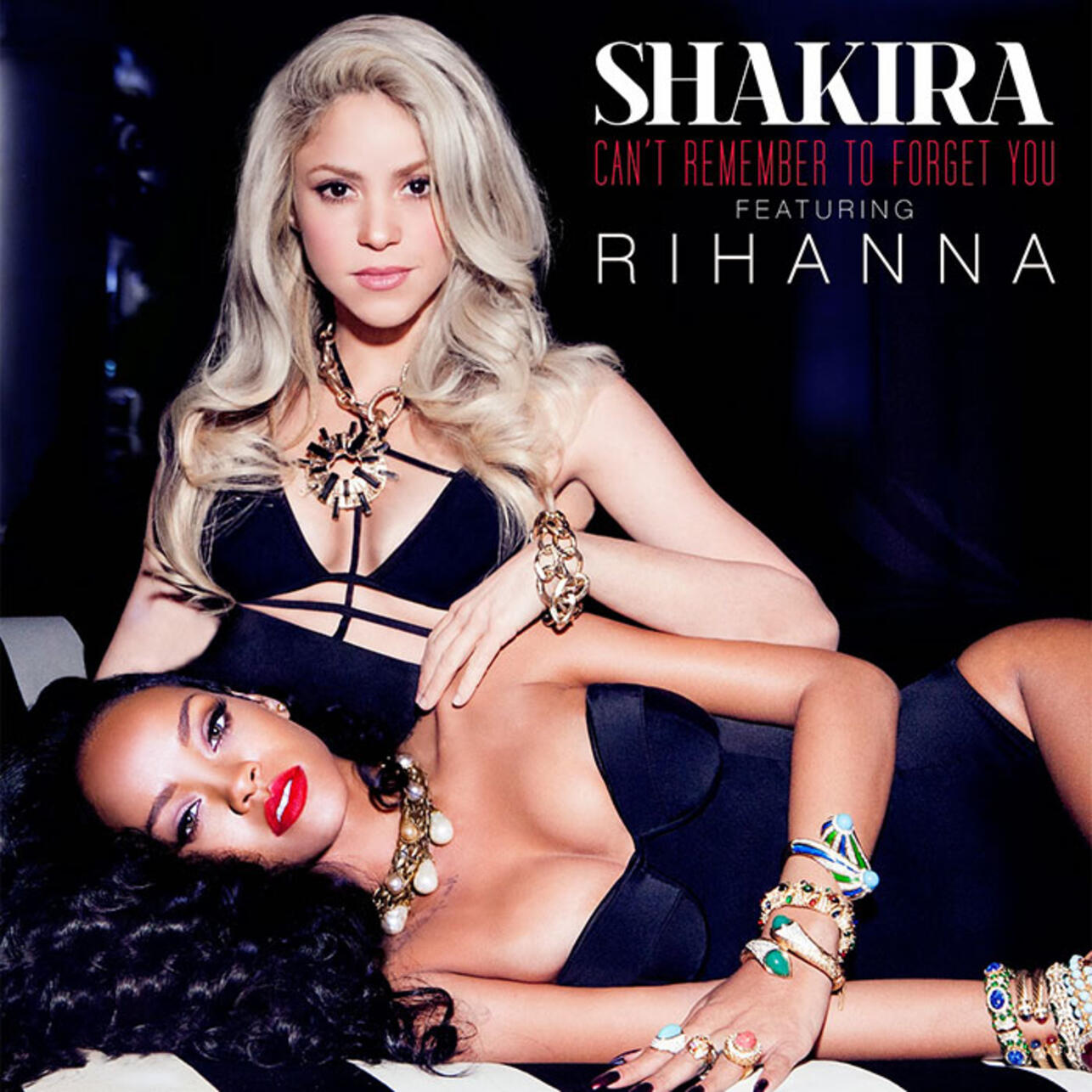     (Rihanna)   (Shakira)   Can't Remember To Forget You
